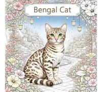Beautiful Bengal Cats Coloring Book: Detailed and Relaxing Designs - Stress Relief and Mindfulness Coloring Book with Beautiful Cat Illustrations