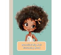 Beautiful Big Hair Colouring Book: Technology Free Confidence Building Creative Activity