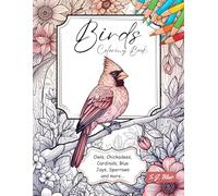 Beautiful Birds Adult Coloring Book: 38 Stress Relieving Designs For Bird Lovers