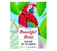 Beautiful Birds: Color By Number
