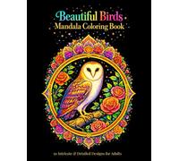 Beautiful Birds Mandala Coloring Book: 50 Intricate & Detailed Designs for Adults