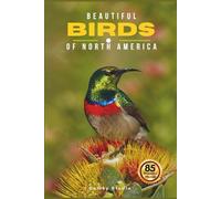 Beautiful Birds of North America: A Calming Coffee Table Photo Collection for Seniors with Dementia, Alzheimer’s, Memory Care, and All Bird Lovers