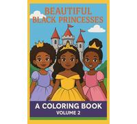 Beautiful Black Princesses: Volume 2