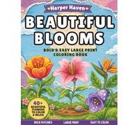 Beautiful Blooms: Bold & Easy Large Print Coloring Book