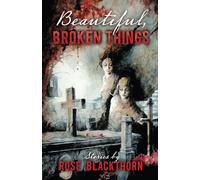 Beautiful Broken Things