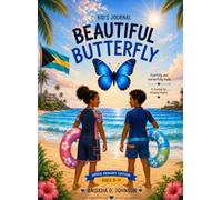 BEAUTIFUL BUTTERFLY: A JOURNAL FOR GROWING HEARTS