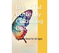Beautiful Butterfly Colouring Book: For All Ages
