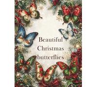 Beautiful Christmas butterflies 1: Beautiful Ephemera for POP-UP Cards, Scrapbooking, Junk Journals, Card Making & DIY Paper