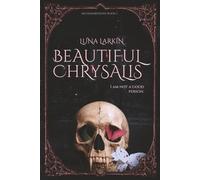 Beautiful Chrysalis: A Dark Paranormal Vampire Romance