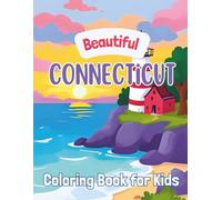 Beautiful Connecticut: Coloring Book for Kids