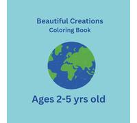 Beautiful Creations Coloring Book for Kids: Educational Coloring Pages for Preschool Children Ages 2-5