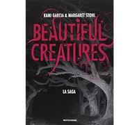Beautiful creatures. La saga [Hardcover] [Nov 21, 2017] Garcia, Kami; Stohl, Mar