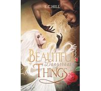 Beautiful Dangerous Things