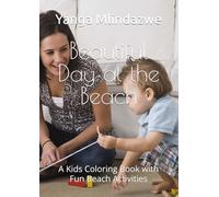 Beautiful Day at the Beach: A Kids Coloring Book with Fun Beach Activities