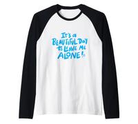 Beautiful Day To Leave Me Alone Funny Maglia con Maniche Raglan
