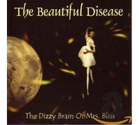 BEAUTIFUL DISEASE - DIZZY BRAIN OF MRS.BL