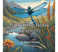 Beautiful Dragonfly Adult Coloring Book: 50 Magical Dragonfly Images for Relaxation Coloring