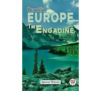 Beautiful Europe The Engadine