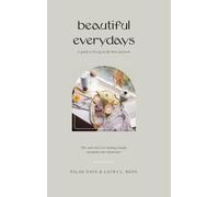 Laura L Benn Palak Dave Beautiful Everydays (Copertina rigida)