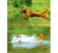 Beautiful Evidence by Edward R. Tufte (2006-07-01)