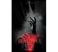 Beautiful Evil: A Dark Novel