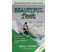 Beautiful Feet: Steps to a Lifestyle of Evangelism