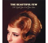 Beautiful Few - Nights You Did Your Hair