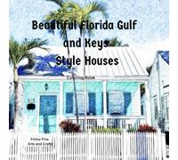 Beautiful Florida Gulf and Keys Style Houses
