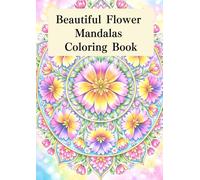 Beautiful Flower Mandalas Coloring Book