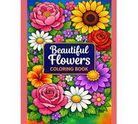 BEAUTIFUL FLOWERS COLORING BOOK