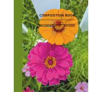 Beautiful Flowers Composition Notebook: Beautiful flowers composition book, 7.5x9.25, 150 college-ruled pages