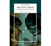 Beautiful freak. Le fiabe nere di Guillermo Del Toro