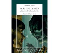 Beautiful freak. Le fiabe nere di Guillermo Del Toro - [Bakemono Lab]