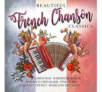 Edith Piaf, Maurice Chevalier, Joséphine Baker, E Altri - Beautiful French Chanson Classics