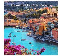Beautiful French Riviera (Wall Calendar 2026 12 × 12 Inch) CALVENDO 12 Month Wall Calendar: Journey on the French Riviera in photos