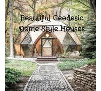 Beautiful Geodesic Dome Style Houses Coloring Book