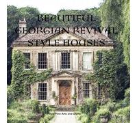 Beautiful Georgian Revival Style Houses Coloring Book