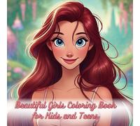 Beautiful Girls Coloring Book for Kids and Teens, 36 Coloring Pages, For Ages 6-14 and above, AI Generated Images