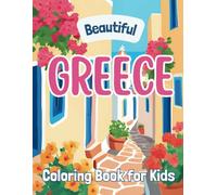 Beautiful Greece: Coloring Book for Kids