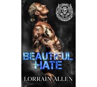 Beautiful Hate: A Dark MC Romance: A Dark MC Romance (Gods of Ruin MC Book 1)
