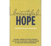 Beautiful Hope: Finding Hope Everyday in a Broken World