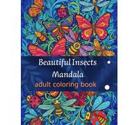 Beautiful Insects Mandala: Intricate Patterns and Detailed Bug Illustrations for Adults, High-Quality Line Art for Creative Coloring