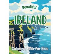 Beautiful Ireland: Coloring Book for Kids
