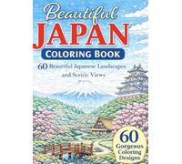 Beautiful Japan Coloring Book: 60 Beautiful Japanese Landscapes and Scenic Views