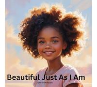 Beautiful Just As I Am