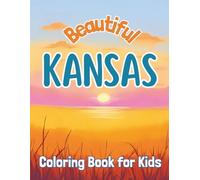 Beautiful Kansas: Coloring Book for Kids