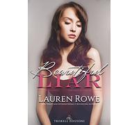Beautiful liar. The Reed River Trilogy. Ediz. italiana (Vol. 2)