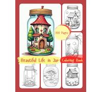 Beautiful Life in Jar Coloring Book: Unique Fantasy Art to Color