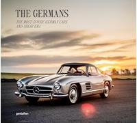 Beautiful Machines: The Germans: The Most Iconic German Cars and Their Era