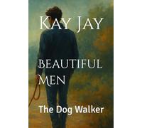 Beautiful Men: The Dog Walker